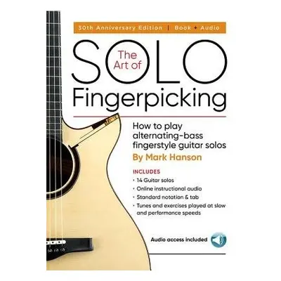 Art of Solo Fingerpicking-30th Anniversary Ed. - Hanson, Mark