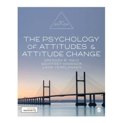 Psychology of Attitudes and Attitude Change - Maio, Gregory R. (University of Bath, UK) a Verpla