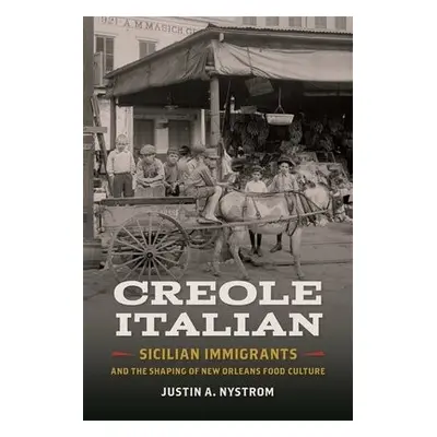 Creole Italian - Nystrom, Justin A.