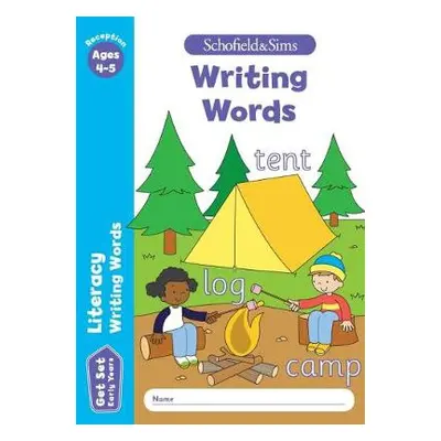 Get Set Literacy: Writing Words, Early Years Foundation Stage, Ages 4-5 - Schofield a Sims, So