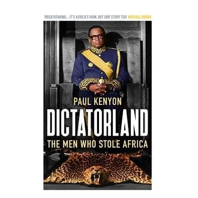 Dictatorland - Kenyon, Paul