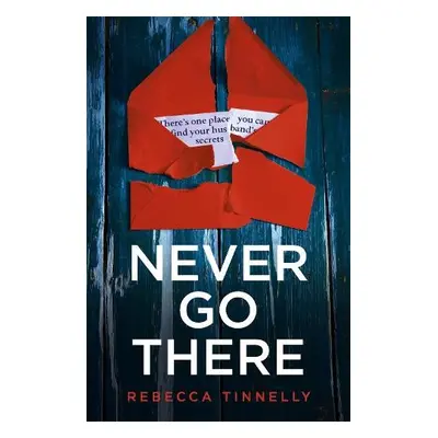 Never Go There - Tinnelly, Rebecca