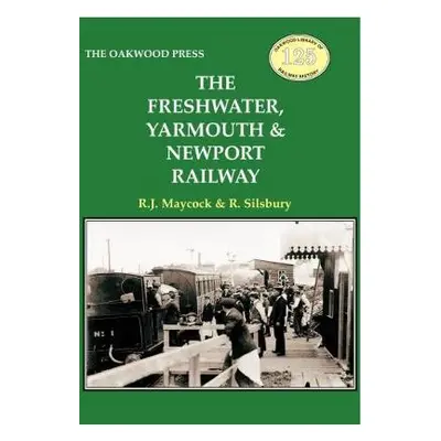 Freshwater, Yarmouth a Newport Railway - Maycock, R.J.