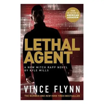 Lethal Agent - Flynn, Vince a Mills, Kyle