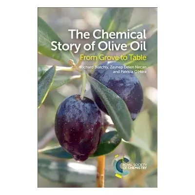 Chemical Story of Olive Oil - Blatchly, Richard (Keene State College, USA) a Delen, Zeynep (Boga