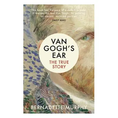 Van Gogh's Ear - Murphy, Bernadette