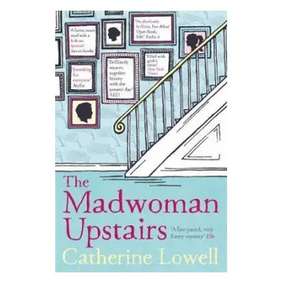 Madwoman Upstairs - Lowell, Catherine