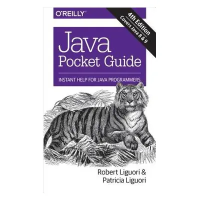 Java Pocket Guide, 4e - Liguori, Robert a Liguori, Patricia