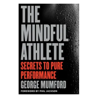 Mindful Athlete - Mumford, George