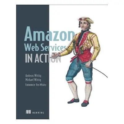 Amazon Web Services in Action - Wittig, Michael a Wittig, Andreas