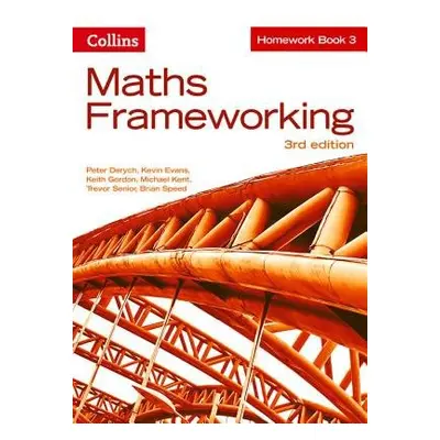 KS3 Maths Homework Book 3 - Derych, Peter a Evans, Kevin a Gordon, Keith a Kent, Michael a Senio