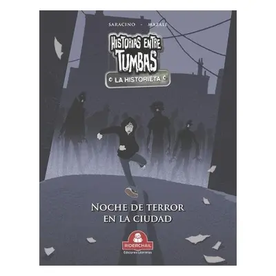 HISTORIAS ENTRE TUMBAS la historieta - Saracino, Luciano