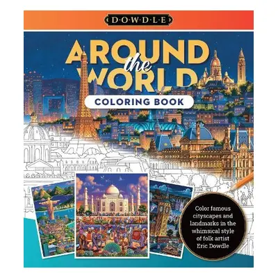 Eric Dowdle Coloring Book: Around the World - Dowdle, Eric