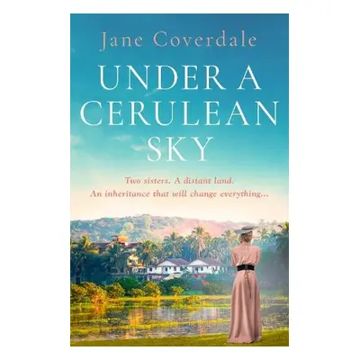 Under A Cerulean Sky - Coverdale, Jane