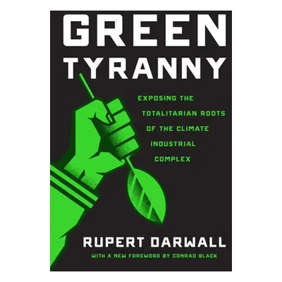 Green Tyranny - Darwall, Rupert