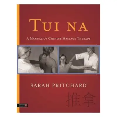 Tui na - Pritchard, Sarah