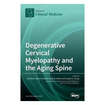 Degenerative Cervical Myelopathy and the Aging Spine