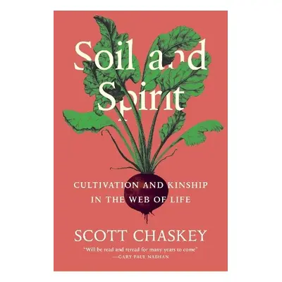 Soil and Spirit - Chaskey, Scott