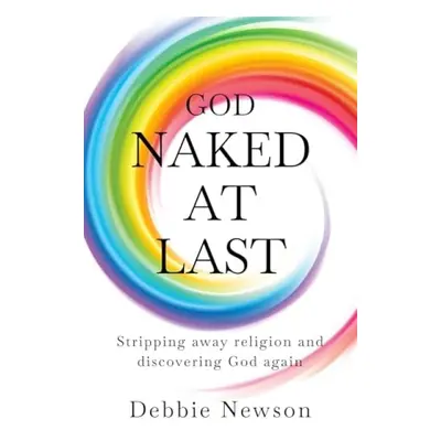 God Naked At Last - Newson, Debbie