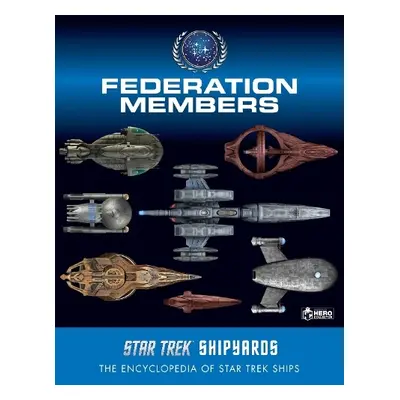 Star Trek Shipyards: Federation Members - Robinson, Ben a Reily, Marcus