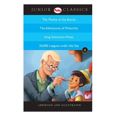 Junior Classicbook 6 (the Mutiny of the Bounty, the Adventures of Pinocchio, King Solomon's Mine