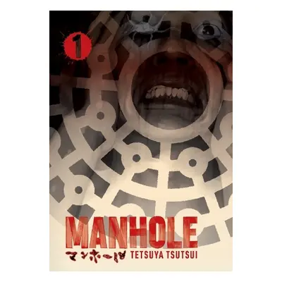 Manhole Volume 1 - Tsutsui, Tetsuya