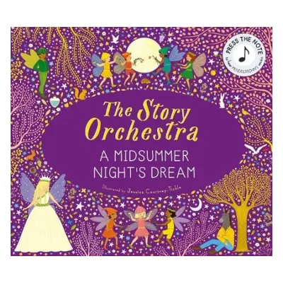 Story Orchestra: A Midsummer Night's Dream