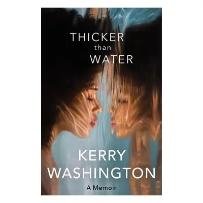 Thicker than Water - Washington, Kerry