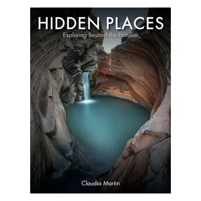 Hidden Places - Martin, Claudia