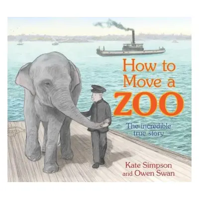 How to Move a Zoo - Simpson, Kate