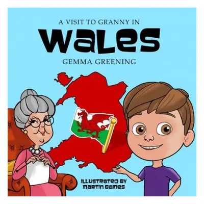 Visit to Granny in Wales - Greening, Gemma