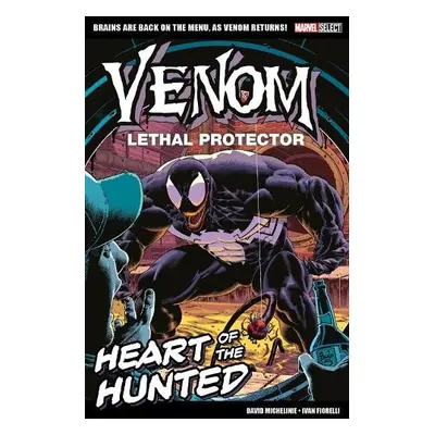 Marvel Select - Venom Lethal Protector: Heart of The Hunted - Michelinie, David