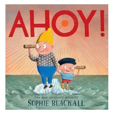 Ahoy! - Blackall, Sophie