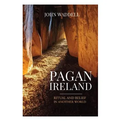 Pagan Ireland - Waddell, John