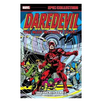 Daredevil Epic Collection: The Concrete Jungle - Wolfman, Marv a Shooter, Jim a Mantlo, Bill