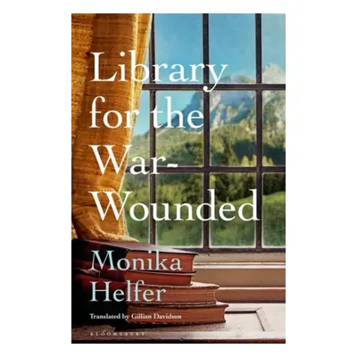 Library for the War-Wounded - Helfer, Monika