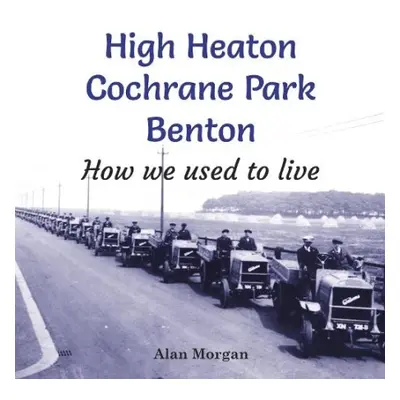 High Heaton, Cochrane Park, Benton - Morgan, Alan