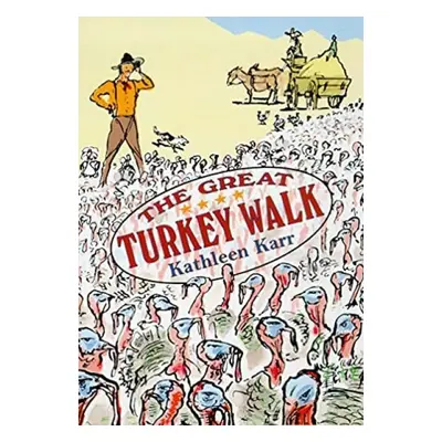 Great Turkey Walk - Karr, Kathleen