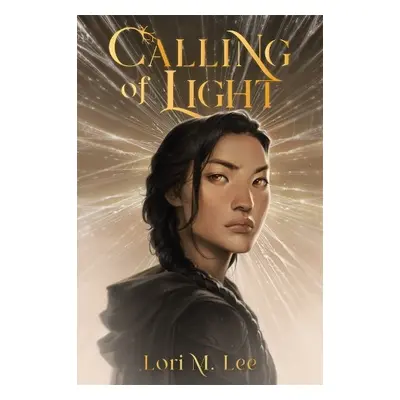 Calling of Light - Lee, Lori M.