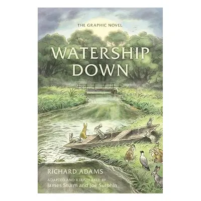 Watership Down: The Graphic Novel - Adams, Richard