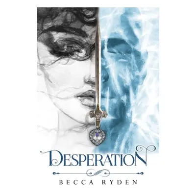 Desperation - Ryden, Becca