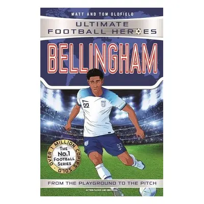 Bellingham (Ultimate Football Heroes - The No.1 football series) - Oldfield, Matt a Tom a Hero