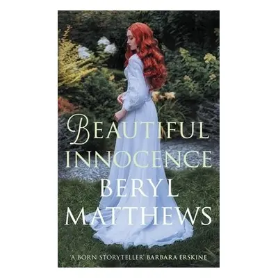 Beautiful Innocence - Matthews, Beryl (Author)