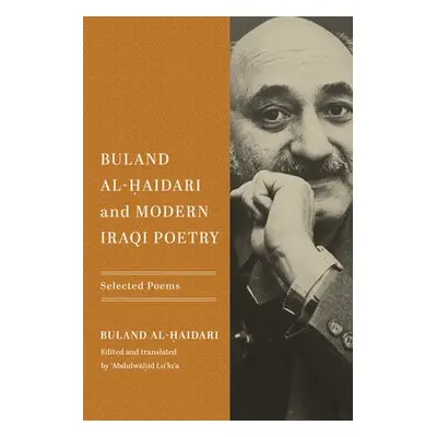 Buland Al-Haidari and Modern Iraqi Poetry - Al-Haidari, Buland