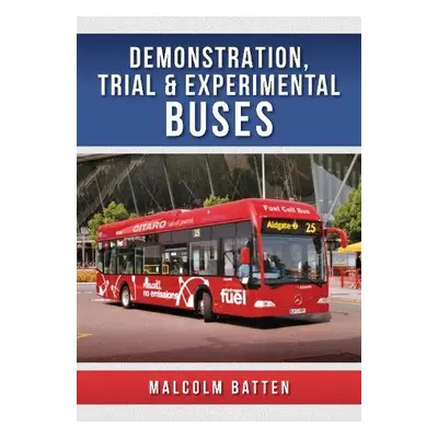 Demonstration, Trial and Experimental Buses - Batten, Malcolm