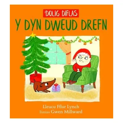 'Dolig Diflas y Dyn Dweud Drefn - Lynch, Lleucu