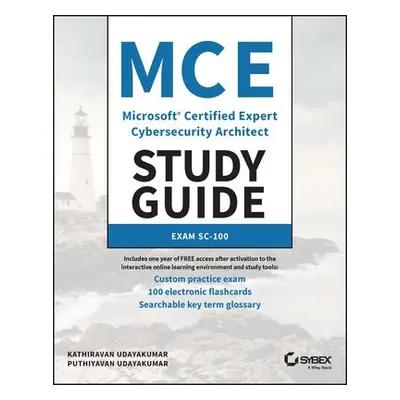 MCE Microsoft Certified Expert Cybersecurity Architect Study Guide - Udayakumar, Kathiravan a Ud