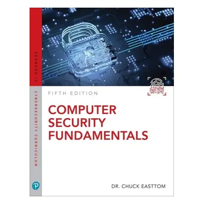 Computer Security Fundamentals - Easttom, William, II