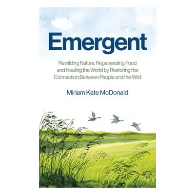 Emergent - McDonald, Miriam Kate