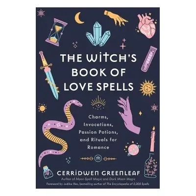 Witch's Book of Love Spells - Greenleaf, Cerridwen